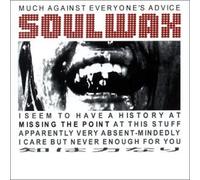Soulwax - Much Against Everyone'S Advice