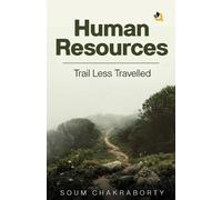Soum Chakraborty Human Resources - Trail Less Travelled (Tascabile)