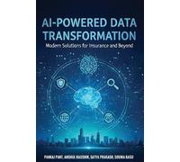 Souma Basu Ansh AI-Powered Data Transformation: Modern Solutions fo (Tascabile)