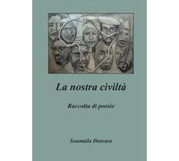 Soumaila Diawara La nostra civiltà (Tascabile)