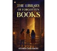 Soumik Chatterjee The Library of Forgotten Books (Tascabile)
