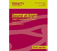Sound At Sight (2nd Series) Piano Book 1 Initial-Grade 2: Piano Teaching Material