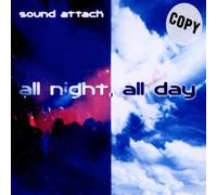 Sound Attack - All Night,All Day