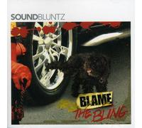Sound Bluntz - Blame The Thing