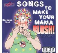 sound choice / karaoke - Songs to Make Your Mama Blush