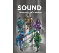 Sound: Climbing Into a Life of Harmony