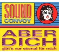 Sound Convoy - Aber dich gibt's nur einmal für mich [Single-CD]