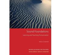 Sound Foundations: Learning and Teaching Pronunciation (MacMillan Books for Teachers) by Adrian Underhill (2007-01-01)