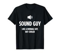 Sound Guy Like A Normal Guy But Cooler Audio Engineer Maglietta
