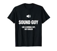 Sound Guy Like A Normal Guy But Cooler Audio Engineer Maglietta