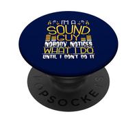 Sound Guy Nessuno nota cosa faccio finché non lo faccio PopSockets PopGrip Adesivo