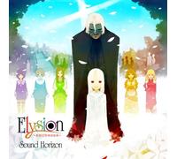 Sound Horizon - ELYSION: RAKUEN GENSO MONOGATA