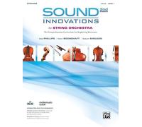 Sound Innovations for String Orchestra, Bk 1: The Comprehensive Curriculum for Beginning Musicians, Book & Online Media