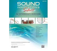 Sound Innovations Soloist for Intermediate Musicians: A Collection of Solo Repertoire for Concert and Contest, Book & Online Media