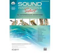 Sound Innovations Soloist for Intermediate Musicians: A Collection of Solo Repertoire for Concert and Contest, Book & Online Media