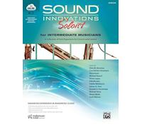Sound Innovations Soloist for Intermediate Musicians: A Collection of Solo Repertoire for Concert and Contest, Book & Online Media
