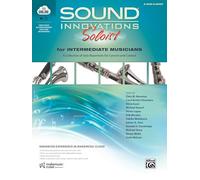 Sound Innovations Soloist for Intermediate Musicians: A Collection of Solo Repertoire for Concert and Contest, Book & Online Media