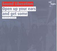 Sound Liberation - Open Up Your Ears And Get Some