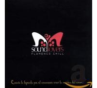 SOUND LOVERS - FLAMENCO CHILL - CD - K72z