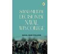 Sound Military Decision by Naval War College