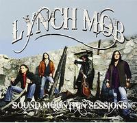 Sound Mountain Sessions by Lynch Mob (2014-08-03)