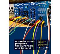 Progetti sonori e musicali per Eurorack e oltre – Esplorazioni sulla tecnologia Teensy®
