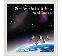 Sound Oasis Trio - Overture to the Ethers
