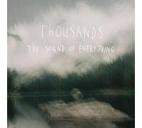 Sound of Everything by Thousands (2011-04-26)