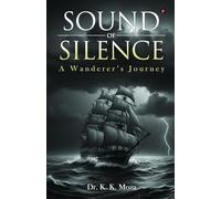 Sound of Silence - A Wanderer’s Journey