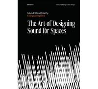 Sound Scenography: The Art of Designing Sound for Spaces