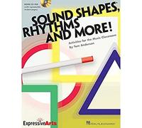 Sound Shapes, Rhythms and More!: Activities for the Music Classroom