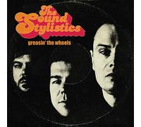 SOUND STYLISTICS - GREASIN' THE WHEELS