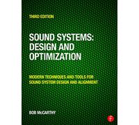Sound Systems: Design and Optimization : Modern Techniques and Tools for Sound System Design and Alignment
