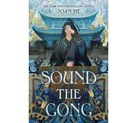 Joan He Sound the Gong (Copertina rigida) Kingdom of Three