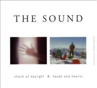 Sound,the - Shock of Daylight & Heads and Heart