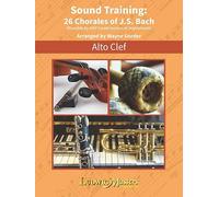 Sound Training -- 26 Chorales of J.S. Bach, Alto Clef