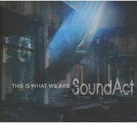 Soundact - This Is What We Are