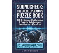 Soundcheck: The Sound Operator's Puzzle Book: 250+ Cryptograms, Word Scrambles & Puzzles for Audio Designers, Sound Operators & Theater Tech Crew