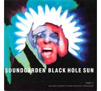 Soundgarden - Black Hole Sun (CD2, INCL. previously Unavailable Material)