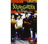 Soundgarden. Nel giardino del suono