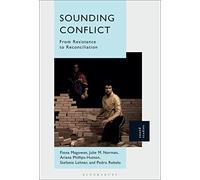 Sounding Conflict: From Resistance to Reconciliation