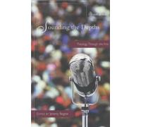Sounding the Depths: Theology Through the Arts - Begbie Jeremy (cur.)