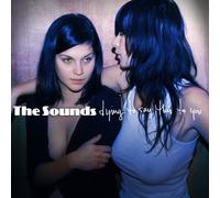 Sounds - Dying To Say This To You