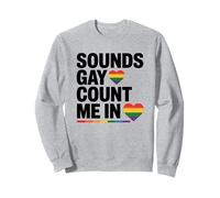 Sounds Gay Count Me In Heart Rainbow LGBTQ+ Pride Month Felpa