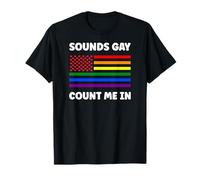 Sounds Gay Count Me In Rainbow Colore Bandiera Americana Gay Pride Maglietta