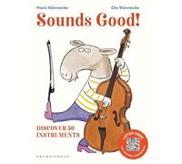 Sounds Good!: Discover 50 Instruments