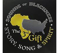 Sounds Of Blackness - 3rd Gift-Story Song & Spirit