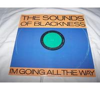 SOUNDS OF BLACKNESS / I'M GOING ALL THE WAY (SASHA MIXES)