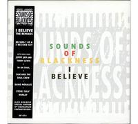 Sounds Of Blackness - SOUNDS OF BLACKNESS / I BELIEVE