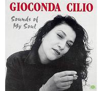 Sounds Of My Soul - Cilio Gioconda (Audio cd)